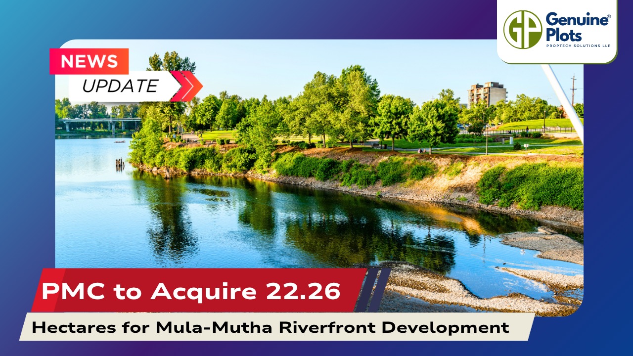 PMC to Acquire 22.26 Hectares for Mula-Mutha Riverfront Development